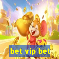 bet vip bet